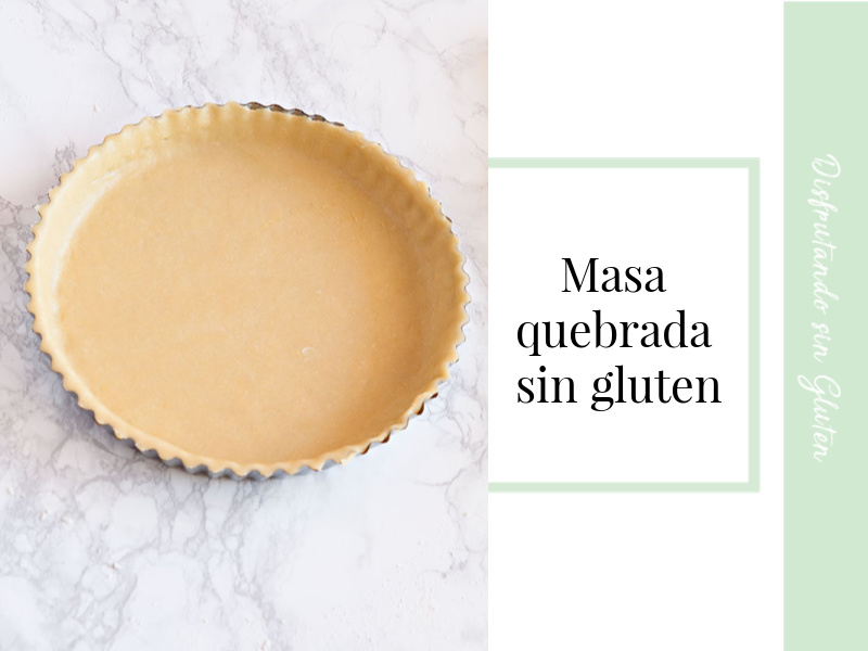 masa quebrada sin gluten